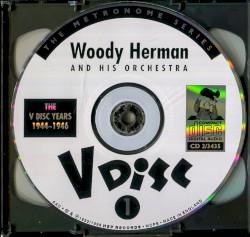 The V Disc Years • Volumes 1 & 2 • 1944-46