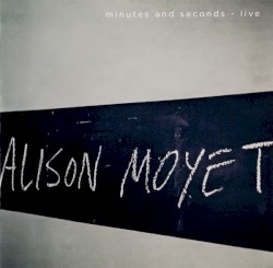 Minutes and Seconds - Live