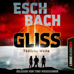 Gliss - Tödliche Weite