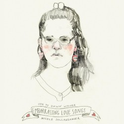 Ode to Dawn Wiener: Embarrassing Love Songs