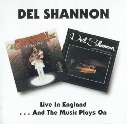 Live in England / …And the Music Plays On