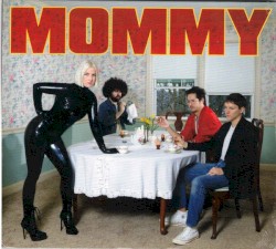 Mommy