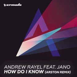 How Do I Know – Arston remix