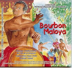 Bourbon Maloya: Musique traditionelle de l'île de la Réunion