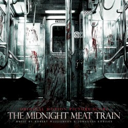 The Midnight Meat Train (Original Motion Picture Score)