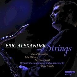 Eric Alexander with Strings