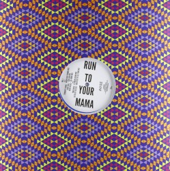 Run to Your Mama Remixes Vol. 1