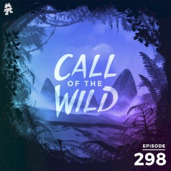 2020-05-13: 298 – Monstercat: Call of the Wild