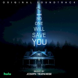 No One Will Save You: Original Soundtrack