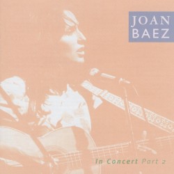 Joan Baez in Concert, Part 2