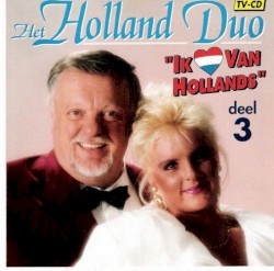 Ik hou van Hollands, Deel 3