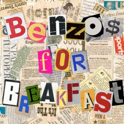 BENZOS FOR BREAKFAST