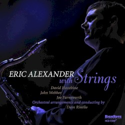 Eric Alexander With Strings