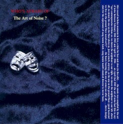 (Who’s Afraid Of?) The Art of Noise!