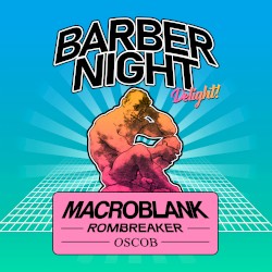 Barber Night Delight!