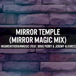Mirror Temple (Mirror Magic Mix)