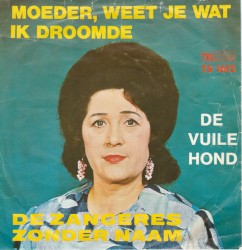 Moeder, weet je wat ik droomde / De vuile hond