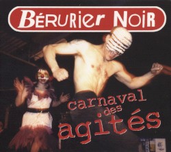 Carnaval des agités