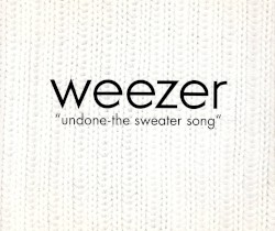 Undone – The Sweater Song