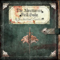 The Adventurers Field Guide to Fantastical Creatures