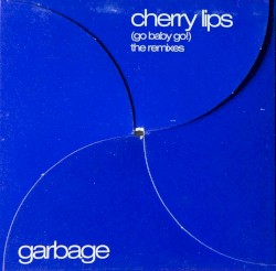Cherry Lips (Go Baby Go!): The Remixes