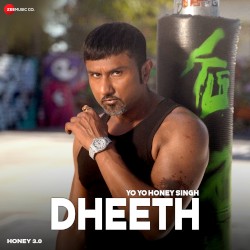 Dheeth (From “Honey 3.0”)