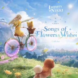 Songs of Flowers and Wishes: Infinity Nikki Game Original Soundtracks Vol. 1