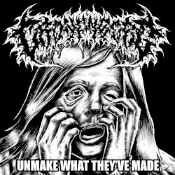 Unmake What They’ve Made
