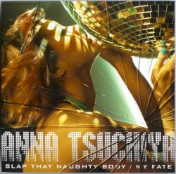 SLAP THAT NAUGHTY BODY/MY FATE