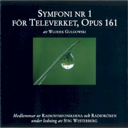 Symfoni nr 1 för Televerket, Opus 161