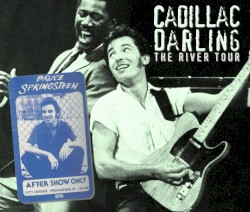 Cadillac Darling: The River Tour