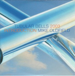 Tubular Bells 2003: Introduction