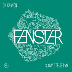 Oh Canyon (Slow Steve remix)
