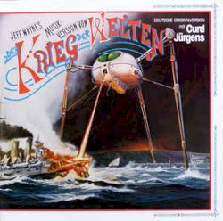Jeff Wayne’s Musical Version of The War of the Worlds