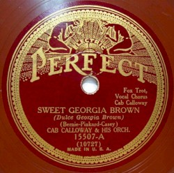 Sweet Georgia Brown / Slow But Sure