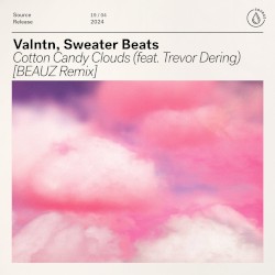 Cotton Candy Clouds (BEAUZ Remix)