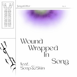Wound Wrapped in Song
