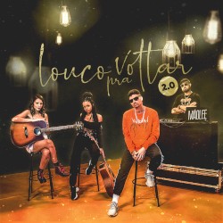 Louco Pra Voltar (2.0)