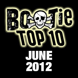 Bootie Top 10 – June 2012