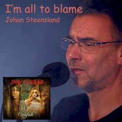 I'm All to Blame