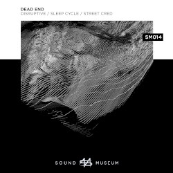 Disruptive / Sleep Cycle / Street Cred