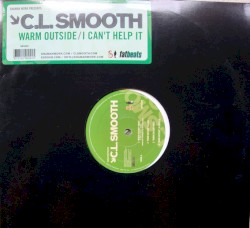 Warm Outside / I Can't Help It