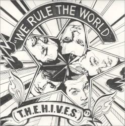 We Rule the World (T.H.E.H.I.V.E.S.)