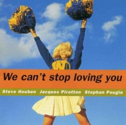 We Can't Stop Loving You