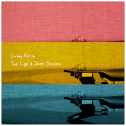 The Liquid Jazz Session