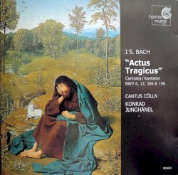"Actus Tragicus" Kantaten BWV 4, 12, 106 & 196