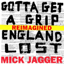 Gotta Get a Grip / England Lost: Reimagined
