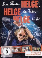 Lass Knacken, Helge! Helge, der Film! Helge, Life!