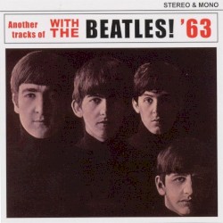 Another Tracks Of: With the Beatles! '63