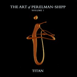 The Art of Perelman‐Shipp, Volume 1: Titan